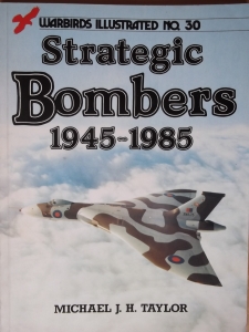 WARBIRDS ILLUSTRATED  30. STRATEGIC BOMBERS 1945-1985